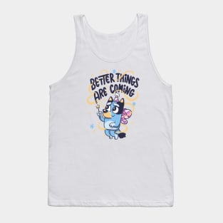 Better Things Are Coming Fairy Dog Tank Top